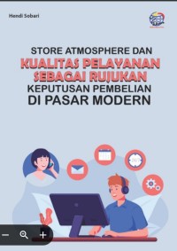 Store Atmosphere dan Kualitas pelayanan Sebagai Rujukan Keputusan Pembelian di Pasar Modern